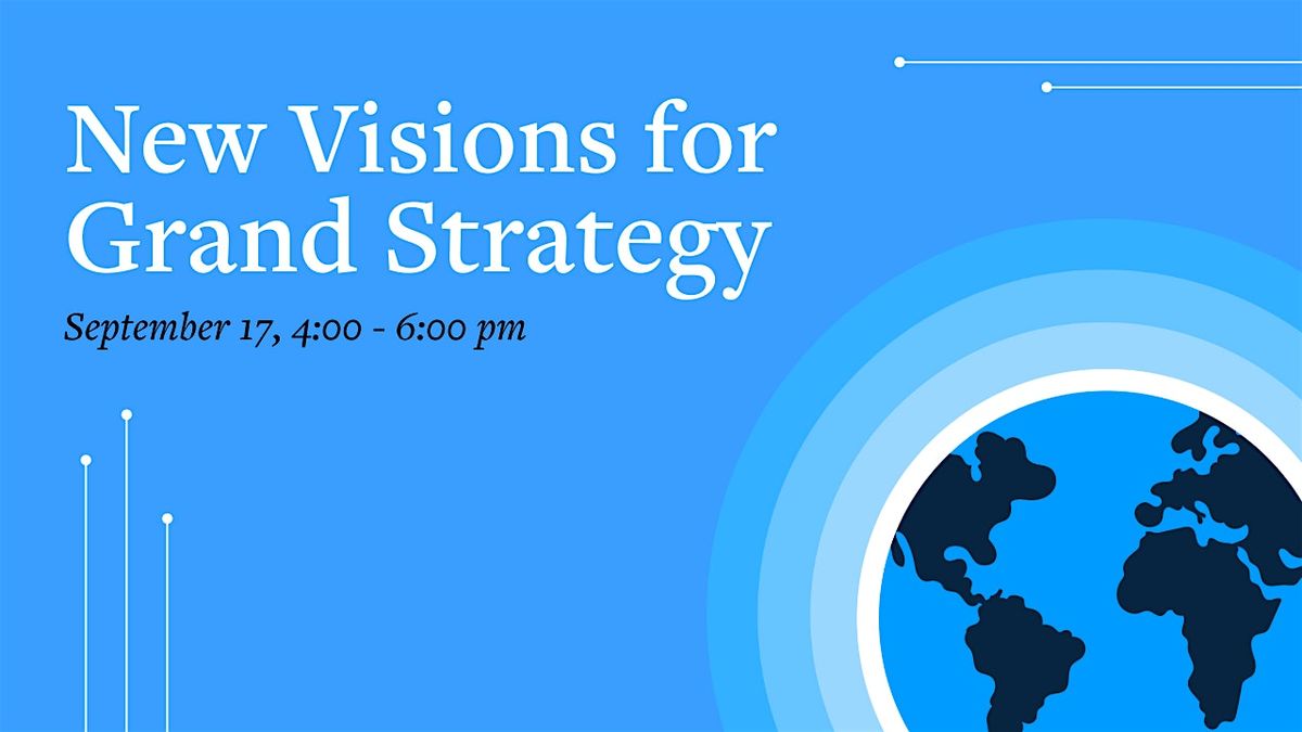 New Visions for Grand Strategy