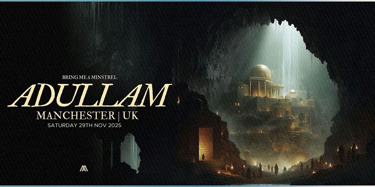 Bring Me A Minstrel - \u201cAdullam\u201d