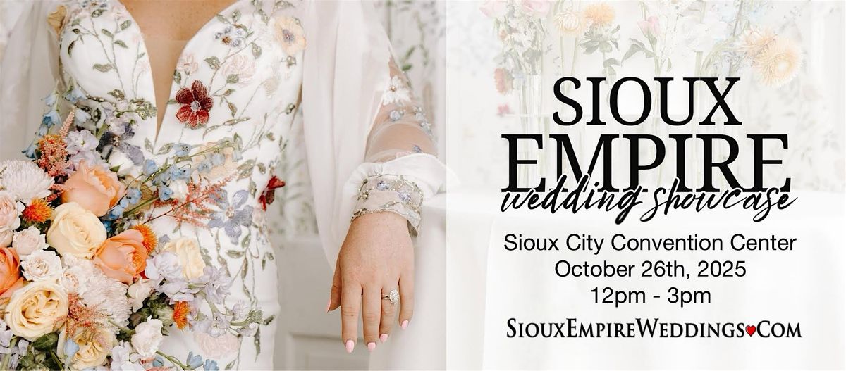 Sioux Empire Wedding Showcase | October 26th, 2025