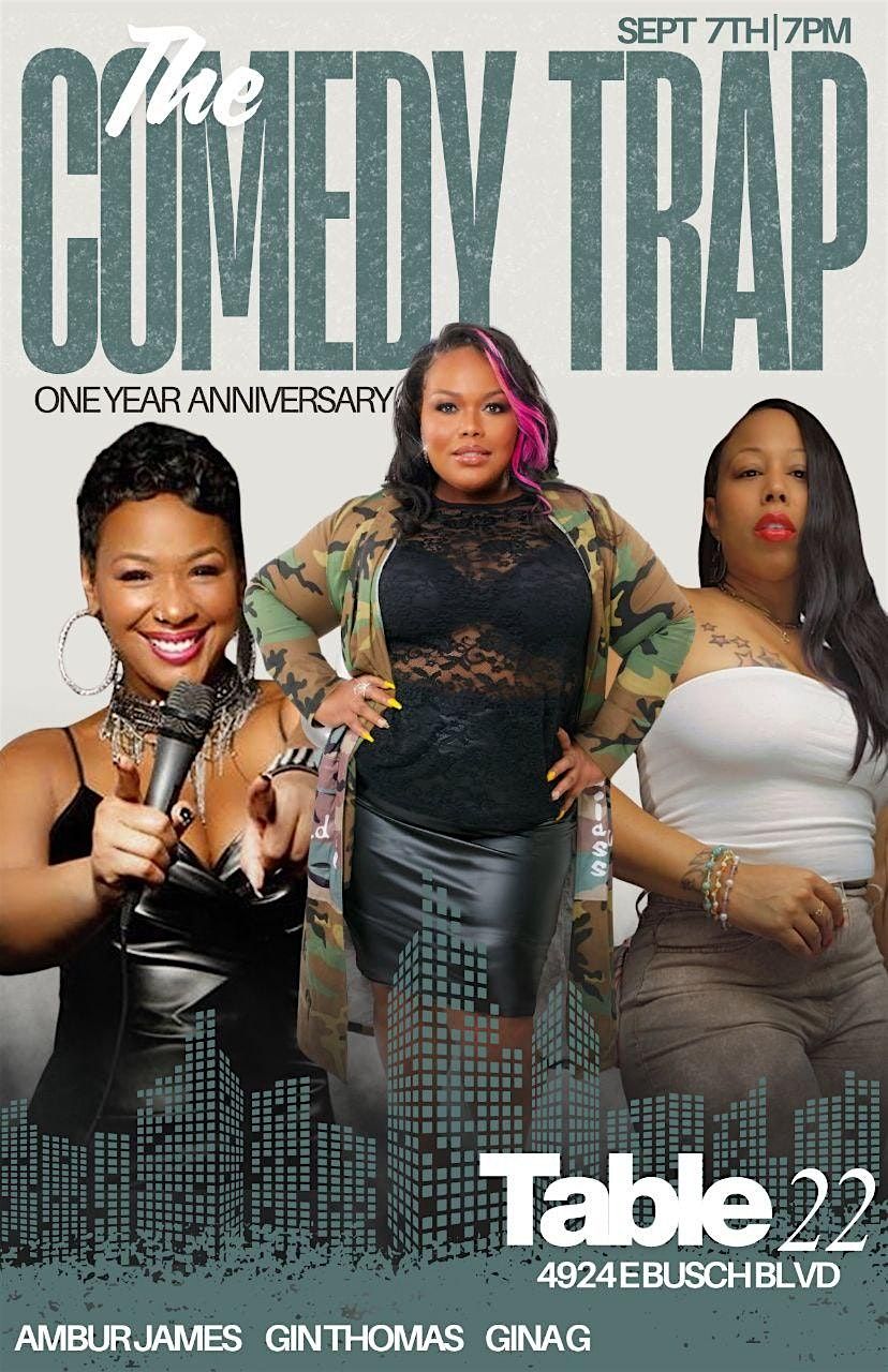 The Comedy Trap 1 Year Anniversary