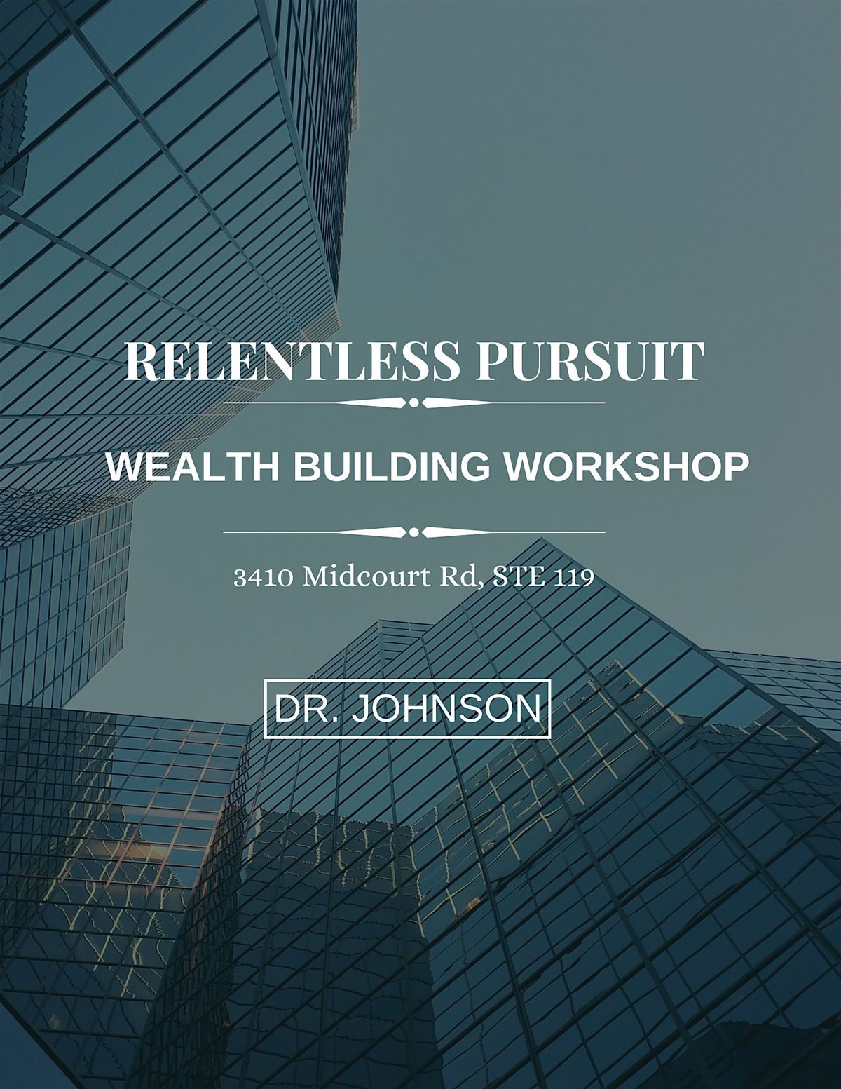 Relentless Pursuit Wealth Building Workshop