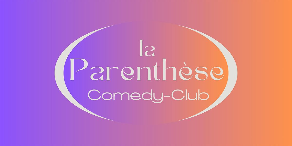 La Parenth\u00e8se Comedy-Club