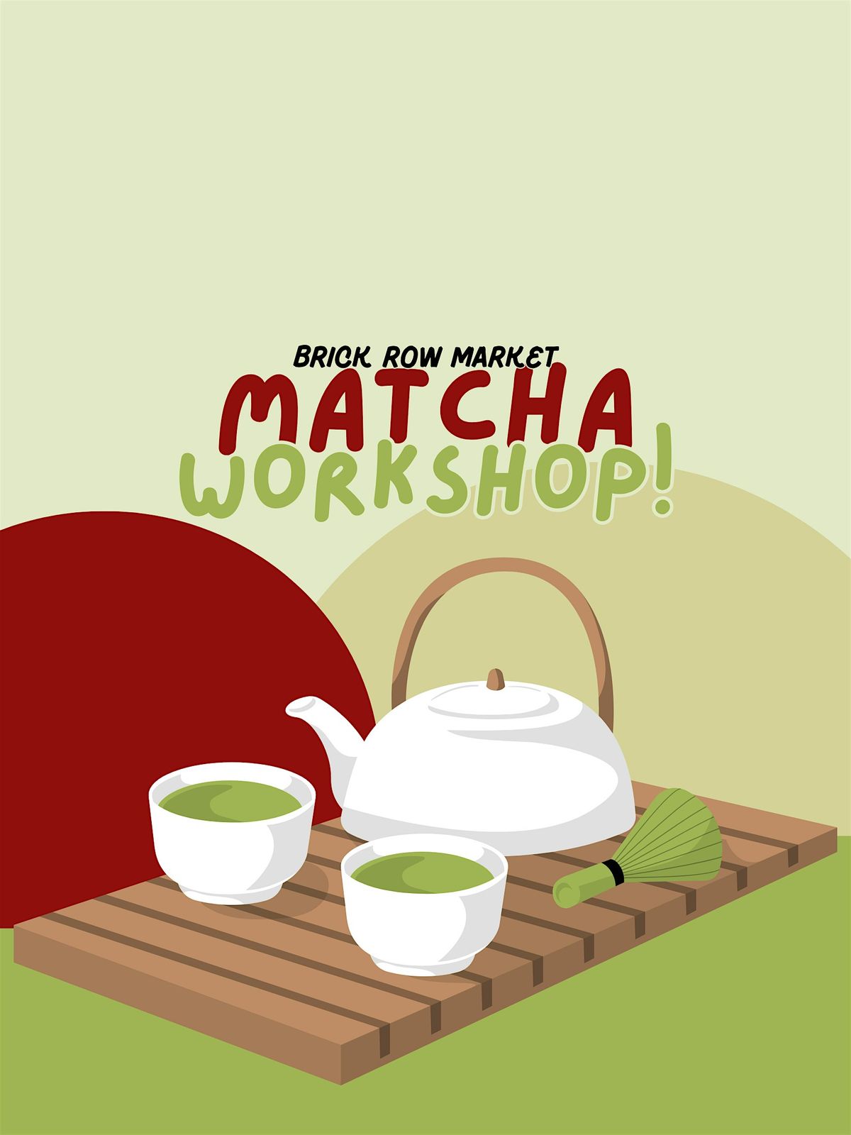 Matcha Workshop at Brick Row Market!