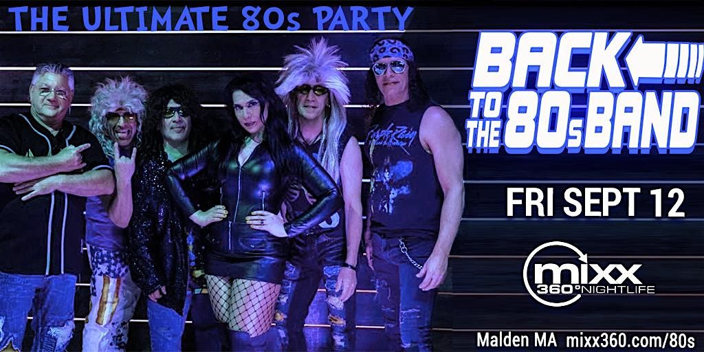 Back to the 80s Band Mixx 360 Malden MA