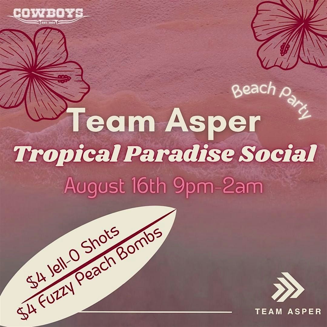 Team Asper's Tropical Paradise Social