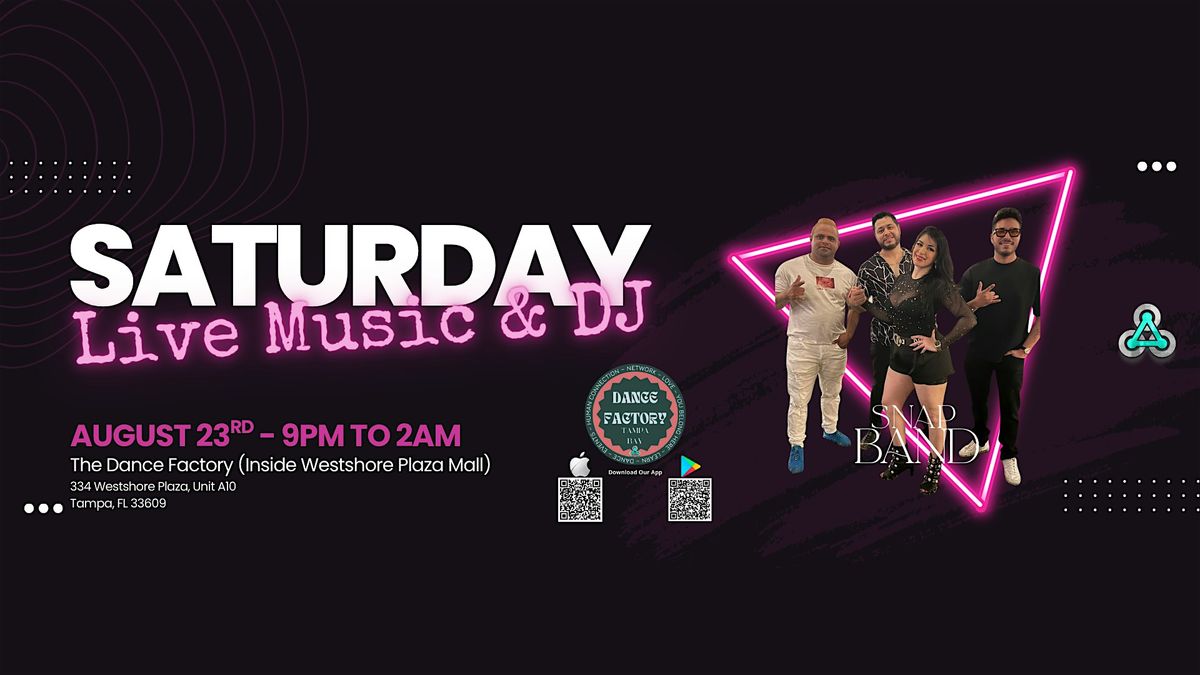 Saturday Live Music with the Snap Band!