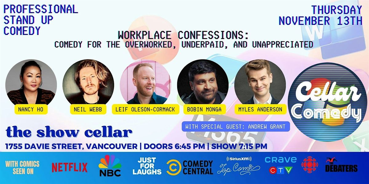 Cellar Comedy - Workplace Confessions Comedy Showcase