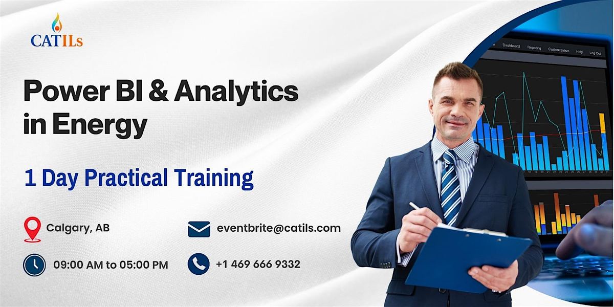 Power BI & Analytics in Energy \u2013 1 Day Practical Training in Calgary, AB