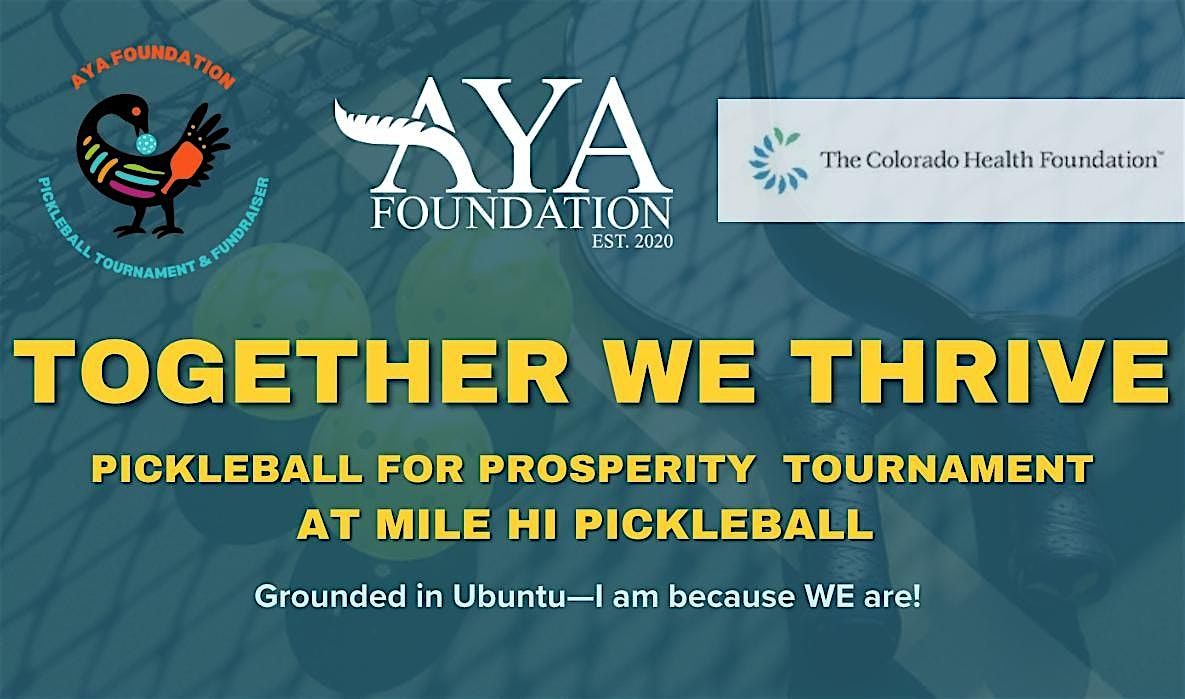 Together We Thrive: Pickleball for Prosperity Tournament