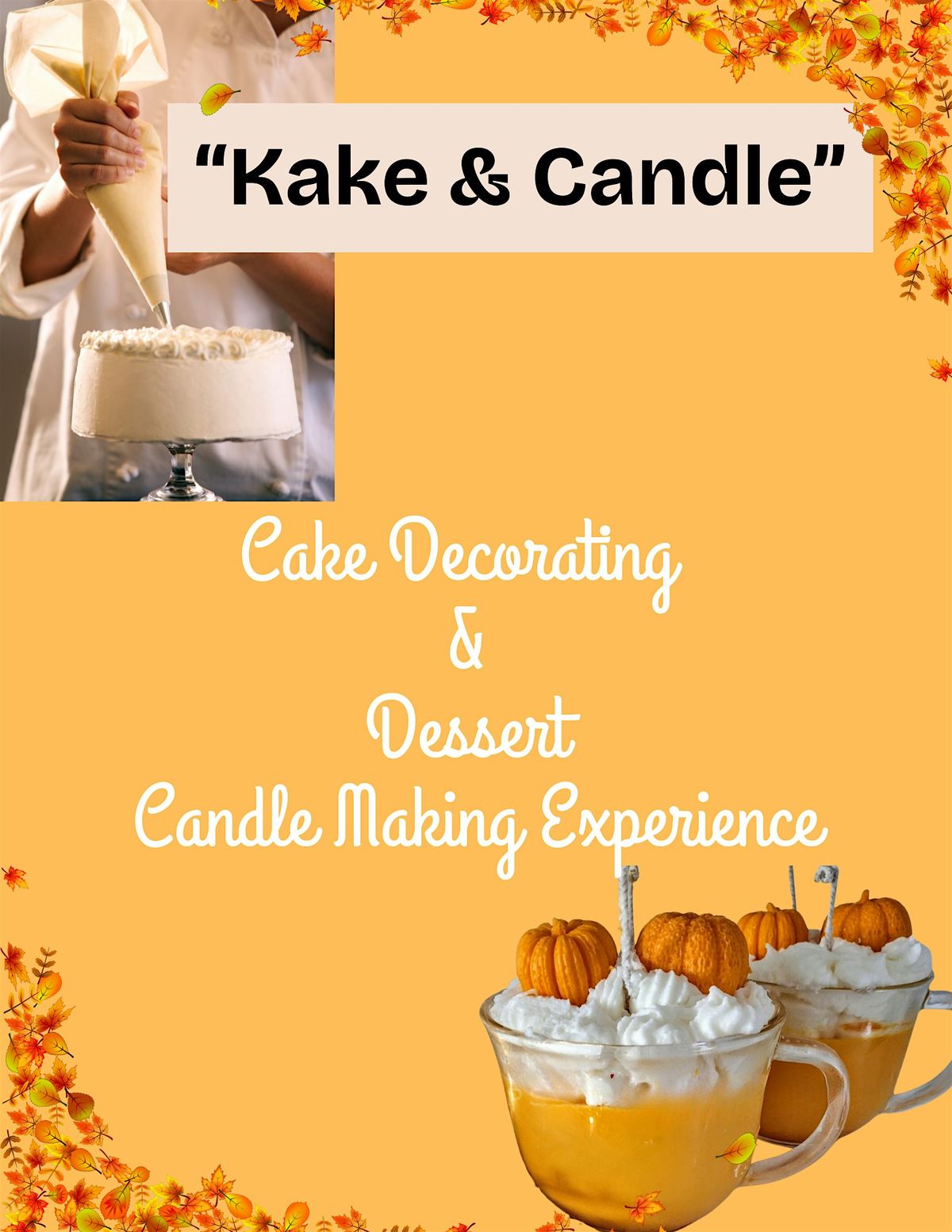 Cake Decorating & Candle Making  Workshop "Kake n' Candle"