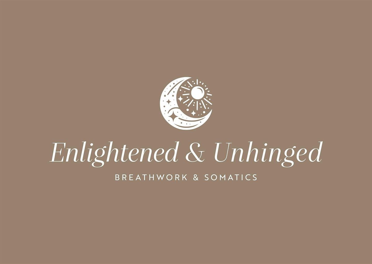 Enlightened & Unhinged | Psychedelic Breathwork Journey