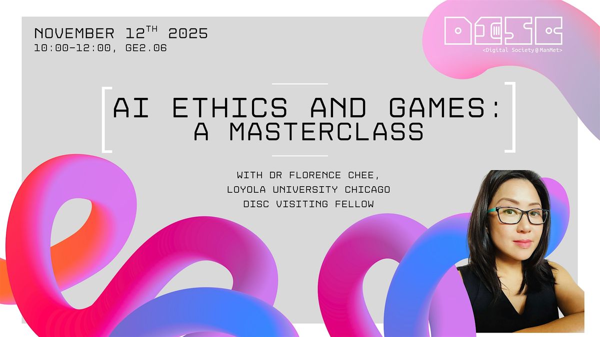Masterclass on AI Ethics with Dr. Florence M. Chee