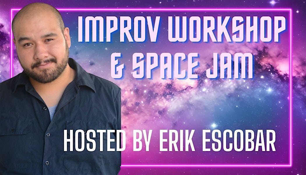 Improv Workshop + Space Jam