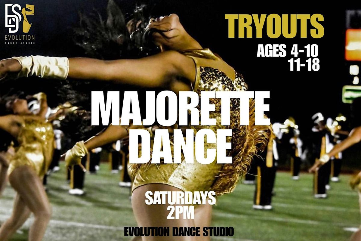 FREE Majorette Dance Tryouts (Beginners) at Evolution Dance Studio