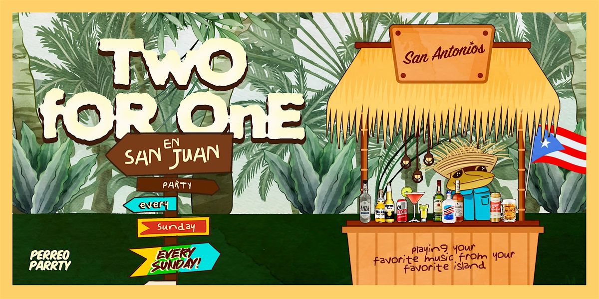 Two for One Drinks en San Juan - Puerto Rican Reggaeton & Latin Party NYC