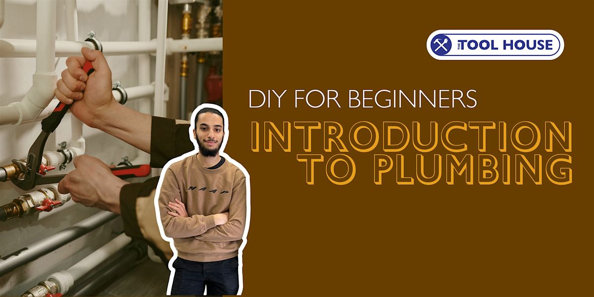 An Introduction to Home Plumbing for Beginners - the Tool House Walthamstow