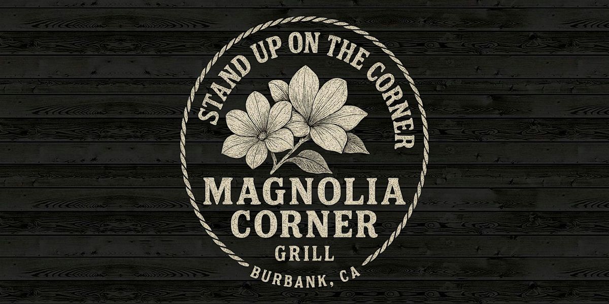 Stand Up On The Corner @ Magnolia Corner Grill
