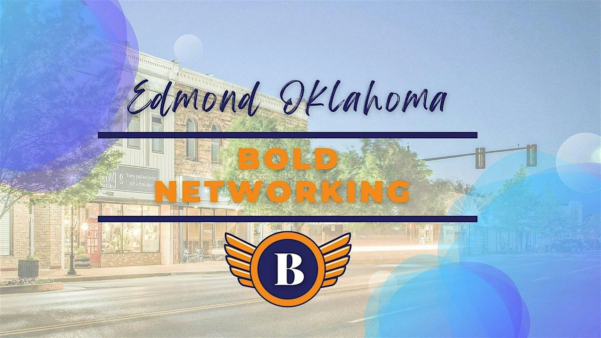 Edmond Bold Networking