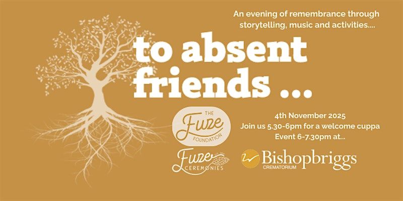 To Absent Friends - a meaningful event of remembrance!