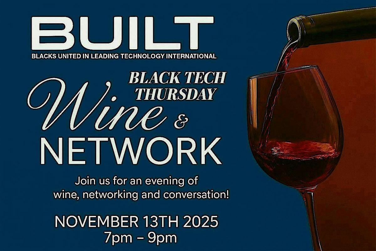 Black Tech Thursday: Wine & Network