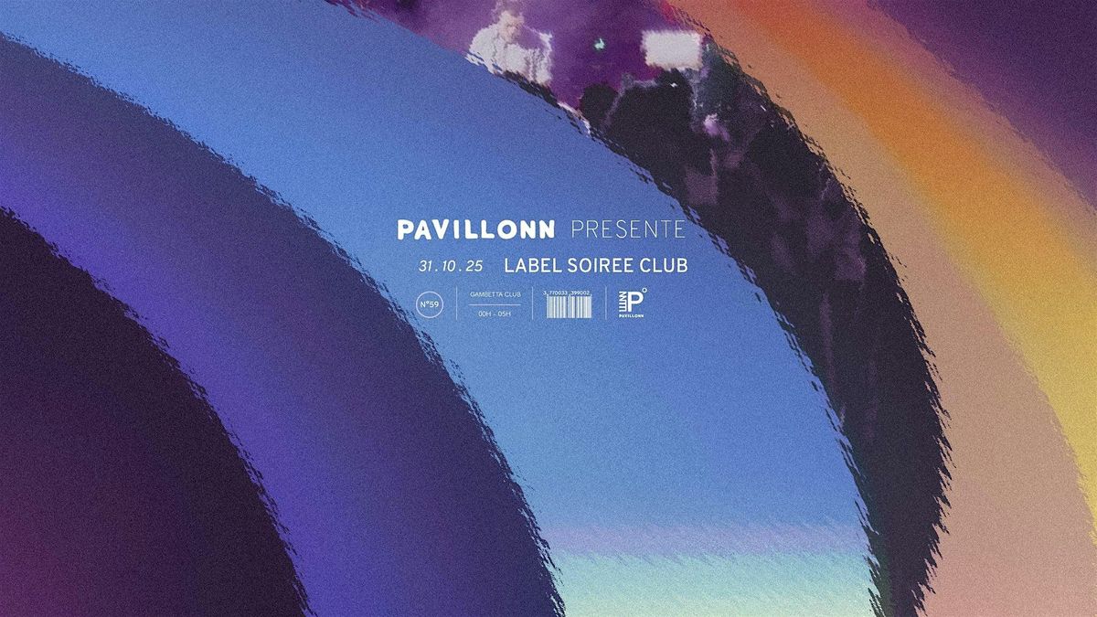 Pavillonn Label Soir\u00e9e Club