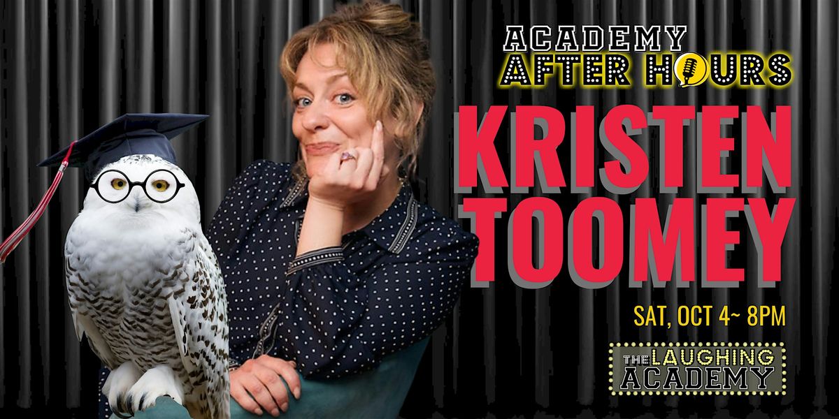 STAND-UP: Headliner KRISTEN TOOMEY