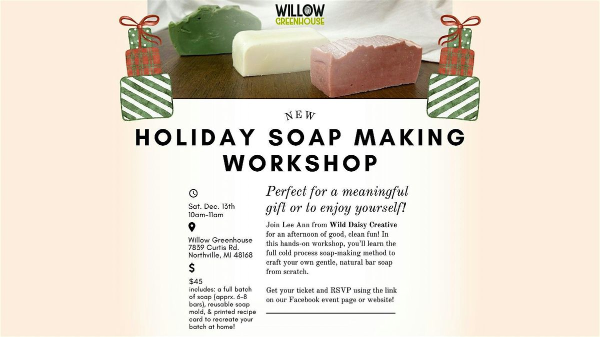 Holiday Soap Making Class!