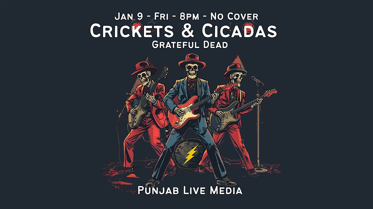 Crickets & Cicadas ~ Grateful Dead