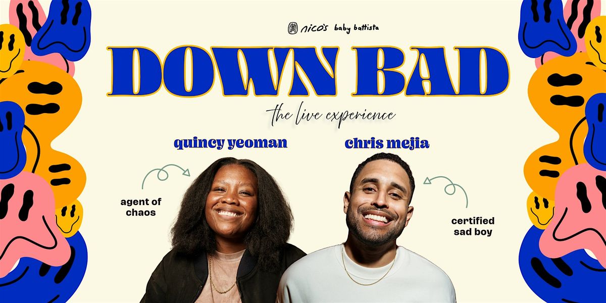 Down Bad| LA Comedy Show @ nico's