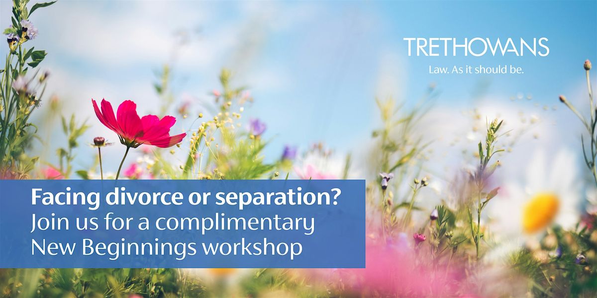 New Beginnings workshop | Facing divorce or separation?