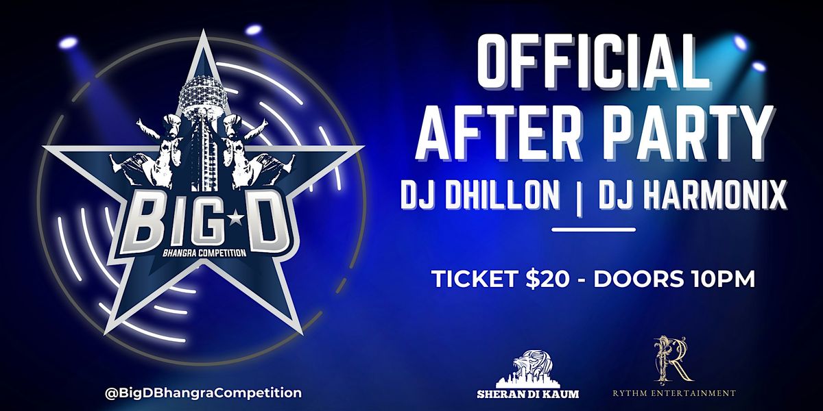 Big D Bhangra Competition - Official After Party