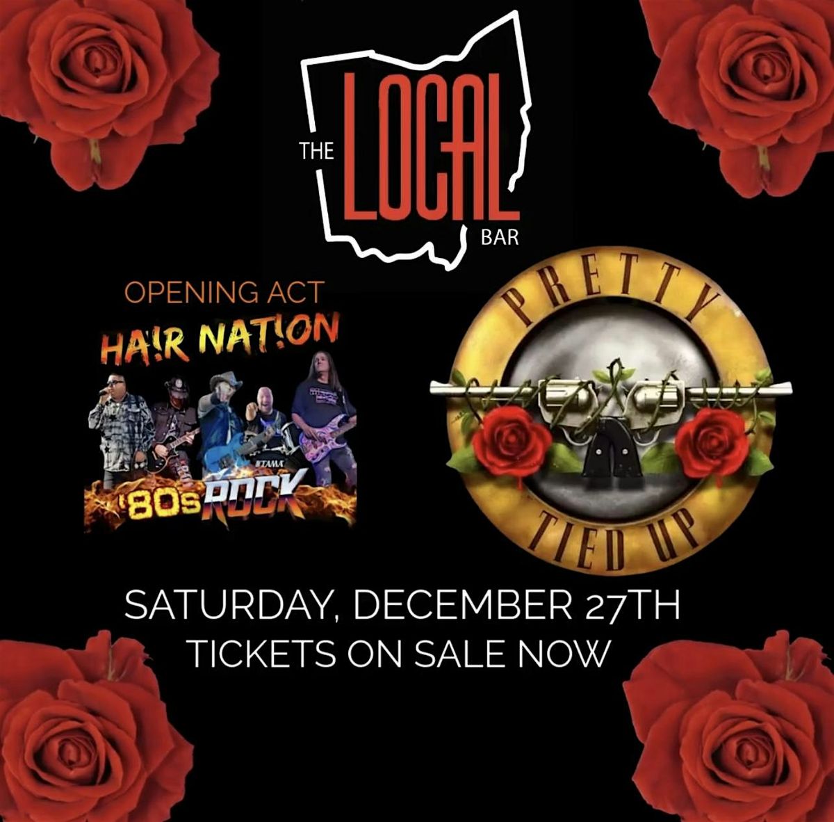 PRETTY TIED UP "GUNS N ROSES TRIBUTE" @ THE LOCAL W\/OPENER HAIR NATION