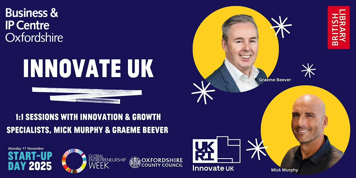 1:1 with Innovate UK growth specialists - Mick Murphy & Graeme Beever
