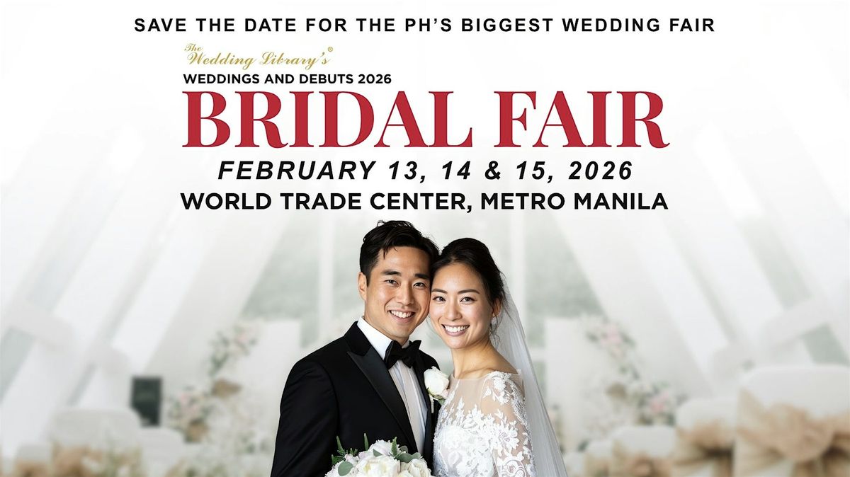 The Wedding Library's Bridal Fair 2026 | February 13, 14 & 15