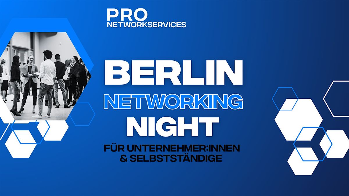 Netzwerken f\u00fcr Deinen Erfolg: Das Netzwerk-Event in BERLIN