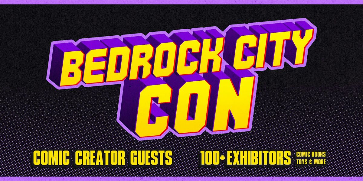 Bedrock City Comic Con