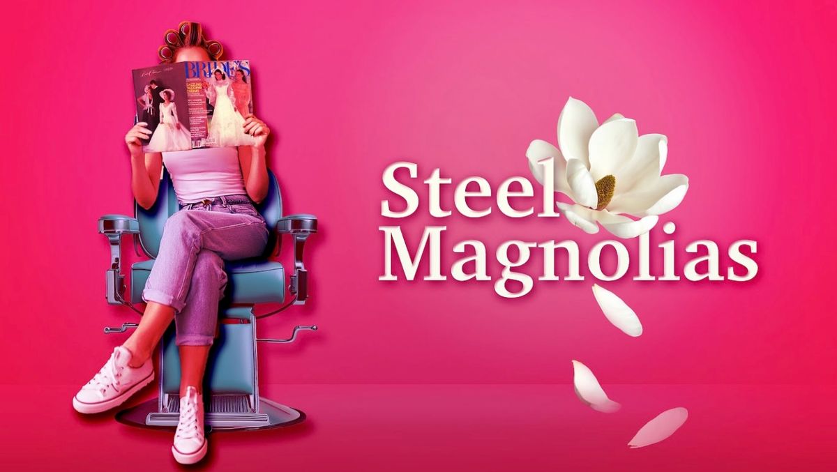 Steel Magnolias - The Play