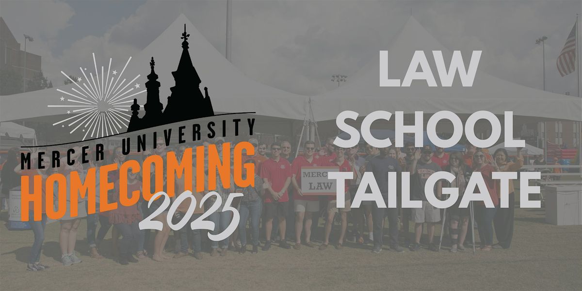 Mercer Law Homecoming Tailgate
