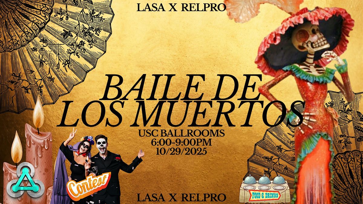 Baile de los Muertos w\/LASA & RELPro in St Pete!