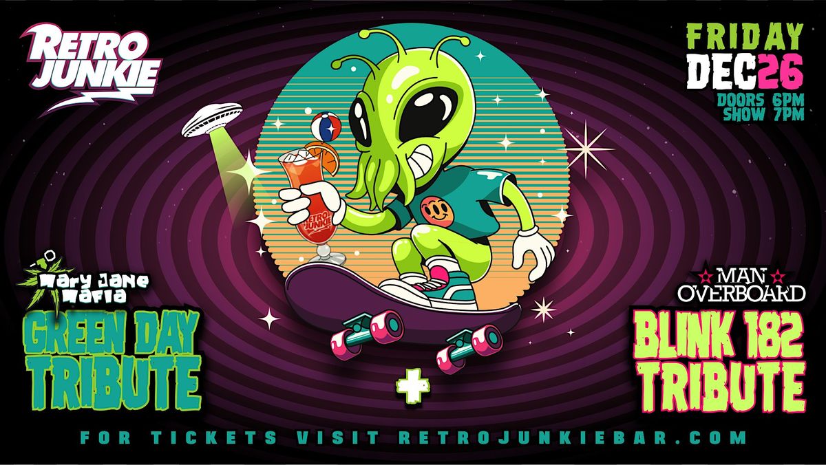 GREEN DAY + BLINK-182 Live Tribute Bands + DJ After-Party + MORE!