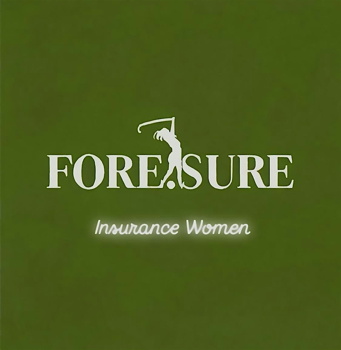 Fore.Sure Insurance Women: Golf Clinic & Networking Social \u2013 September