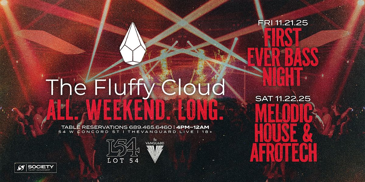 The Fluffy Cloud - First Ever BASS Night| Friday Nov 21