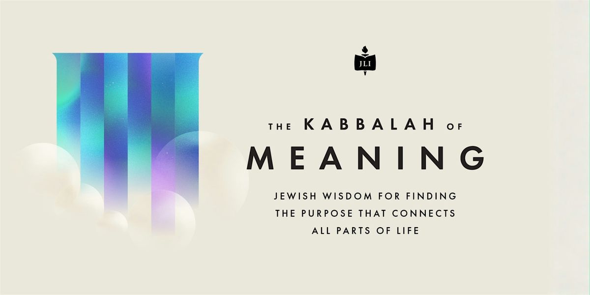 The Kabbalah of Meaning
