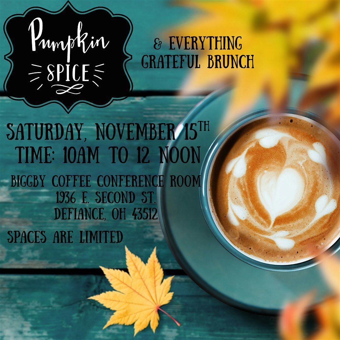 Pumpkin Spice and Everything Grateful Brunch