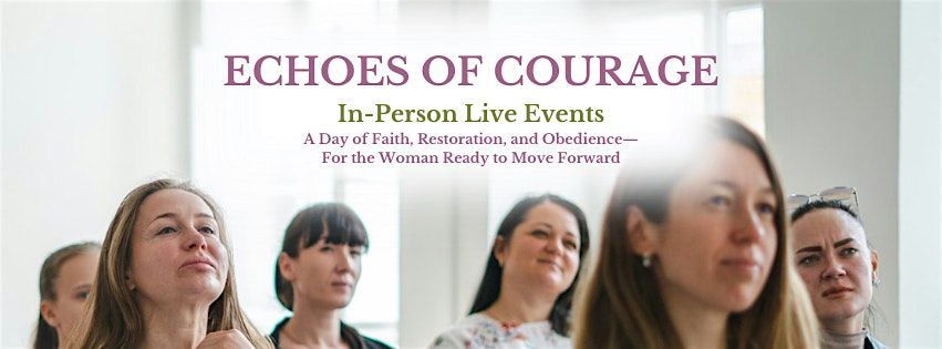 Echoes of Courage