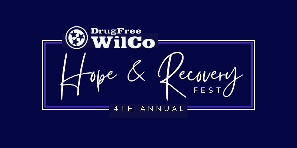 4th Annual DrugFree WilCo Hope & Recovery Fest