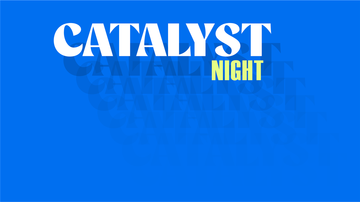Catalyst Night