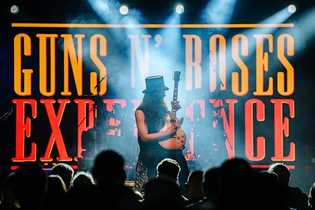 The Guns N Roses Experience Live!!!