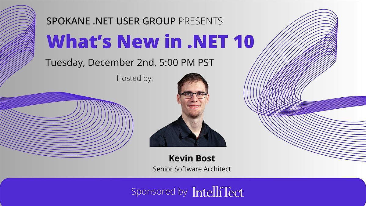 Spokane .NET User Group: What\u2019s New in .NET 10