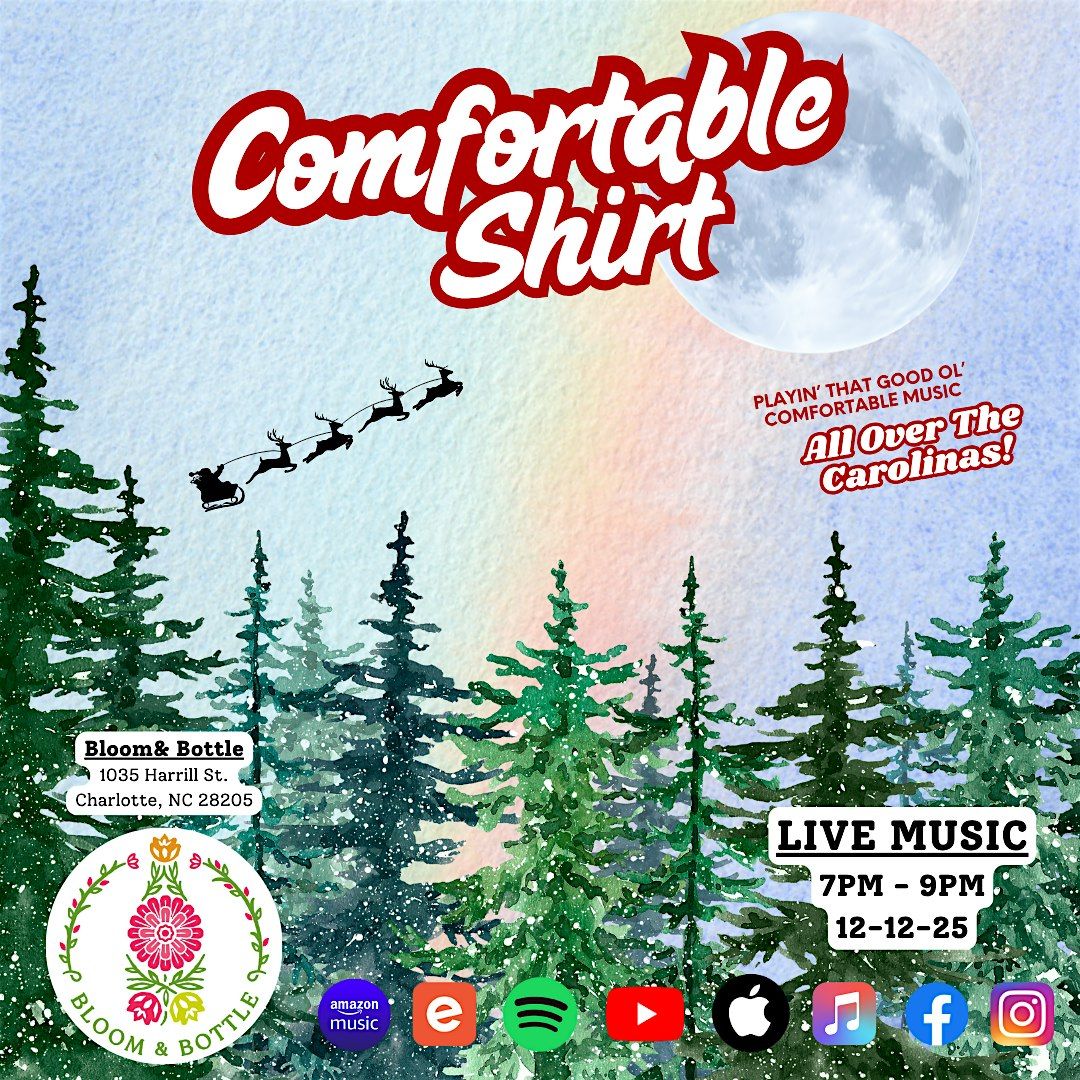 Comfortable Shirt: Live from Bloom & Bottle!